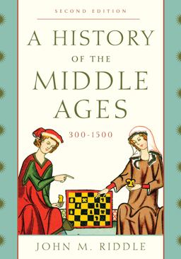 History of the Middle Ages, 300-1500 2nd 9781442246850 Front Cover