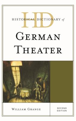 Historical Dictionary of German Theater Historical Dictionary of German Theater