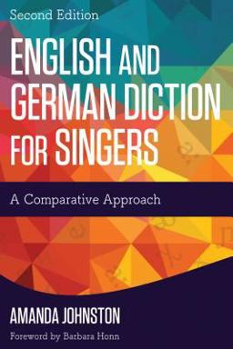 English and German Diction for Singers A Comparative Approach 2nd 9781442260894 Front Cover