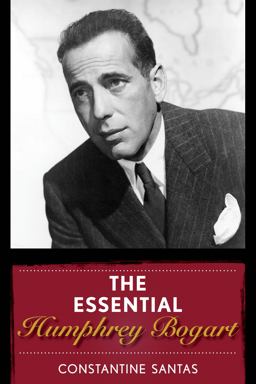 Essential Humphrey Bogart  9781442260931 Front Cover