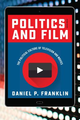 Politics and Film The Political Culture of Television and Movies 2nd 9781442262324 Front Cover
