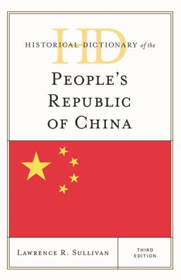 Historical Dictionary of the People's Republic of China 3rd 9781442264687 Front Cover