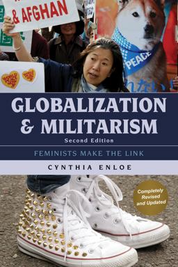 Globalization and Militarism Feminists Make the Link 2nd 9781442265448 Front Cover