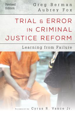 Trial and Error in Criminal Justice Reform Learning from Failure  9781442268470 Front Cover