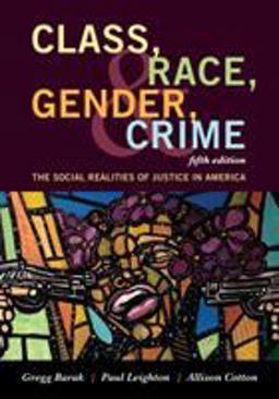 Class, Race, Gender, and Crime The Social Realities of Justice in America 5th 9781442268852 Front Cover