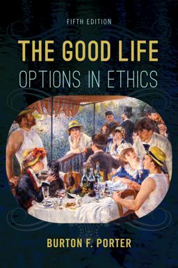 Good Life Options in Ethics 5th 9781442272552 Front Cover