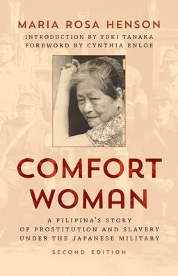 Comfort Woman: A Filipina's Story of Prostitution and Slavery Under the Japanese Military  9781442273559 Front Cover