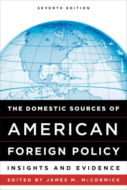 Domestic Sources of American Foreign Policy Insights and Evidence 7th 9781442275362 Front Cover