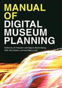 Manual of Digital Museum Planning  9781442278967 Front Cover