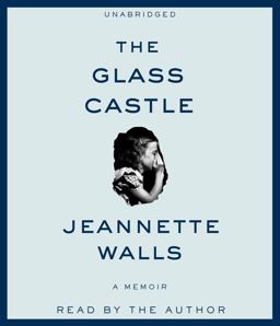 The Glass Castle: A Memoir  9781442339705 Front Cover