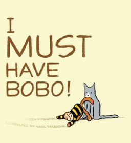 I Must Have Bobo!  9781442403772 Front Cover