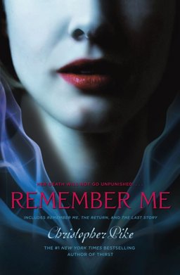 Remember Me Remember Me; the Return; the Last Story  9781442405967 Front Cover