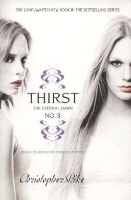 Thirst No. 3 The Eternal Dawn  9781442413177 Front Cover