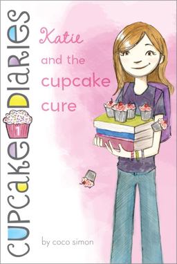 Katie and the Cupcake Cure 1st 9781442422759 Front Cover