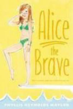 Alice the Brave Alice the Brave