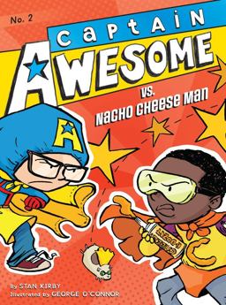 Captain Awesome vs. Nacho Cheese Man Captain Awesome vs. Nacho Cheese Man