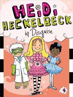 Heidi Heckelbeck in Disguise  9781442441682 Front Cover