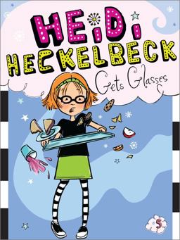 Heidi Heckelbeck Gets Glasses  9781442441712 Front Cover