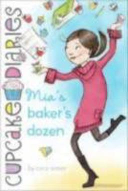Mia's Baker's Dozen  9781442446137 Front Cover