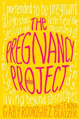 Pregnancy Project A Memoir  9781442446236 Front Cover