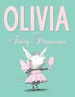 Olivia and the Fairy Princesses  9781442450271 Front Cover