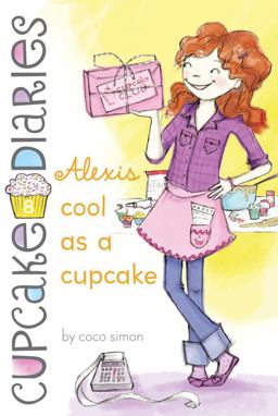 Alexis Cool As a Cupcake  9781442450806 Front Cover