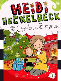 Heidi Heckelbeck and the Christmas Surprise  9781442481244 Front Cover