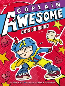 Captain Awesome Gets Crushed  9781442482128 Front Cover