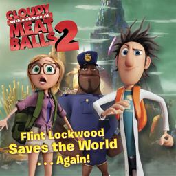 Flint Lockwood Saves the World ... Again!