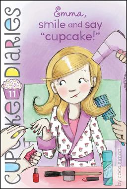 Emma, Smile and Say "Cupcake!"  9781442496118 Front Cover