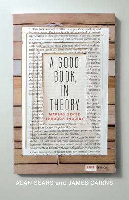 Good Book, in Theory Making Sense Through Inquiry, Third Edition 3rd 9781442600775 Front Cover