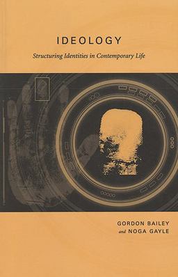 Ideology Structuring Identities in Contemporary Life 2nd 9781442600850 Front Cover