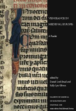 Vengeance in Medieval Europe A Reader 13th 9781442601260 Front Cover