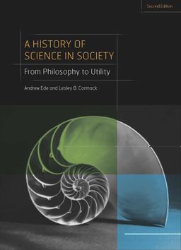 History of Science in Society From Philosophy to Utility 2nd 9781442604469 Front Cover