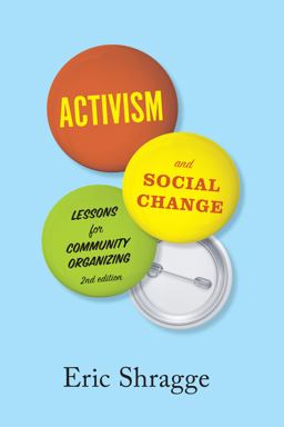 Activism and Social Change Lessons for Community Organizing, Second Edition 2nd 9781442606272 Front Cover