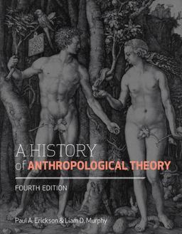 History of Anthropological Theory 4th 9781442606593 Front Cover