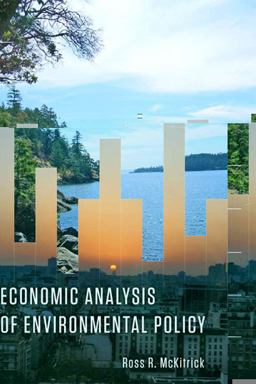 Economic Analysis of Environmental Policy  9781442610705 Front Cover
