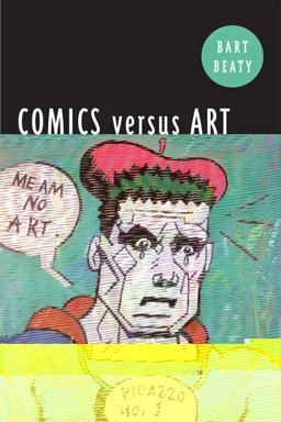 Comics Versus Art  9781442612044 Front Cover