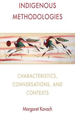Indigenous Methodologies Characteristics, Conversations, and Contexts  9781442612112 Front Cover