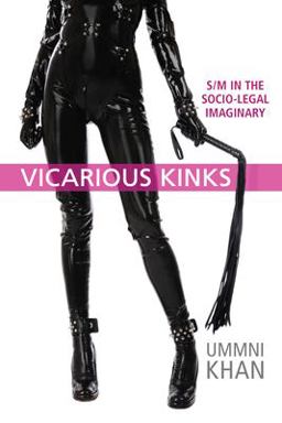 Vicarious Kinks S/M in the Socio-Legal Imaginary  9781442615519 Front Cover