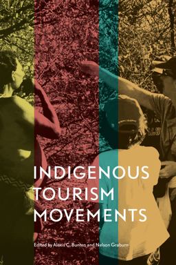 Indigenous Tourism Movements  9781442628298 Front Cover