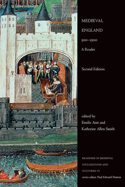 Medieval England, 500-1500 A Reader, Second Edition 2nd 9781442634657 Front Cover