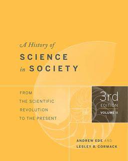 History of Science in Society From the Scientific Revolution to the Present 3rd 9781442635067 Front Cover