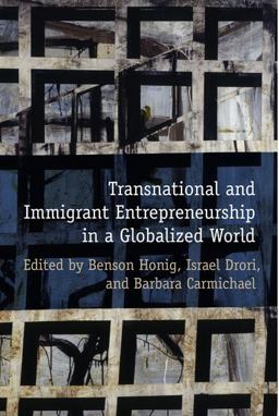 Transnational and Immigrant Entrepreneurship in a Globalized World Transnational and Immigrant Entrepreneurship in a Globalized World