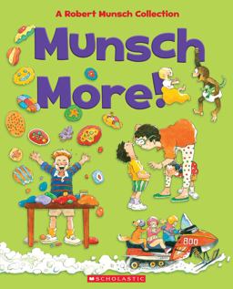 Munsch More! (Combined Volume)