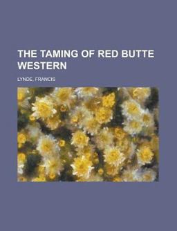 The Taming of Red Butte Western