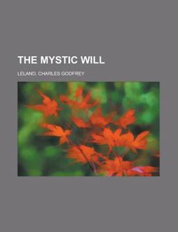 The Mystic Will The Mystic Will