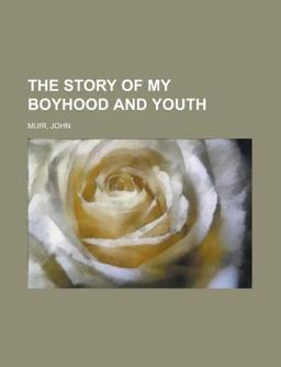 The Story of My Boyhood and Youth