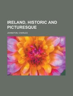 Ireland, Historic and Picturesque