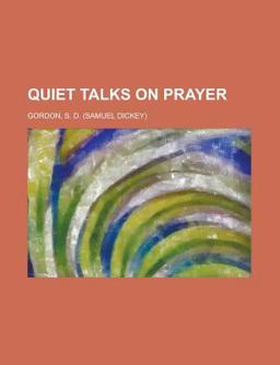 Quiet Talks on Prayer